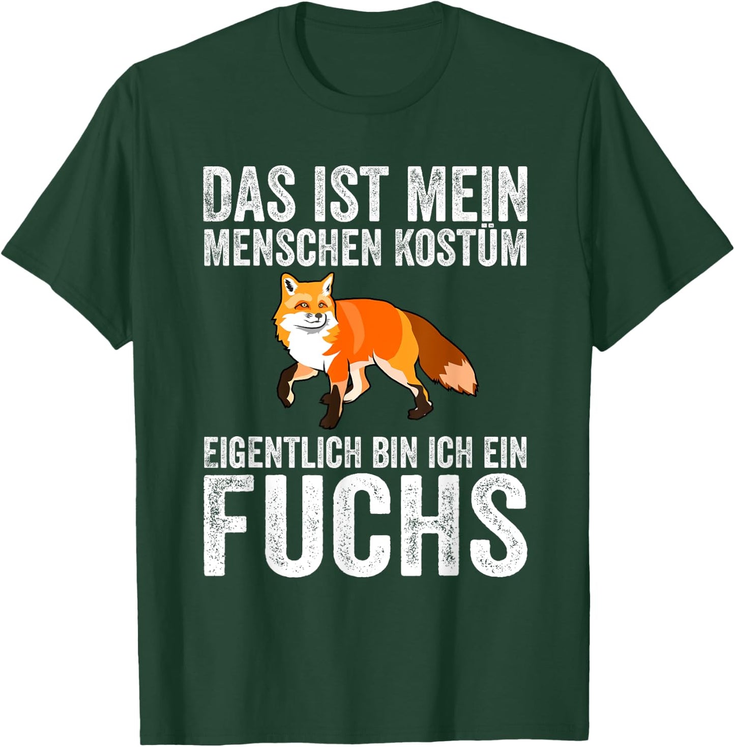 Karneval Mein Menschen Kostüm Eigentlich Ein Fuchs Fasching T-Shirt - T-Shirt | Forest