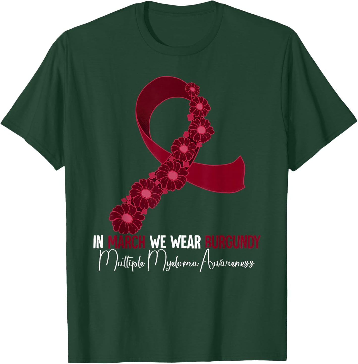 Multiple Myeloma Awareness T-Shirt - T-Shirt | Forest