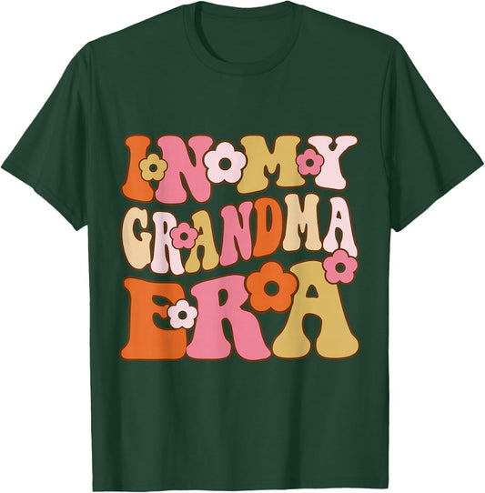 Funny In My Grandma Era T-Shirt - T-Shirt | Forest