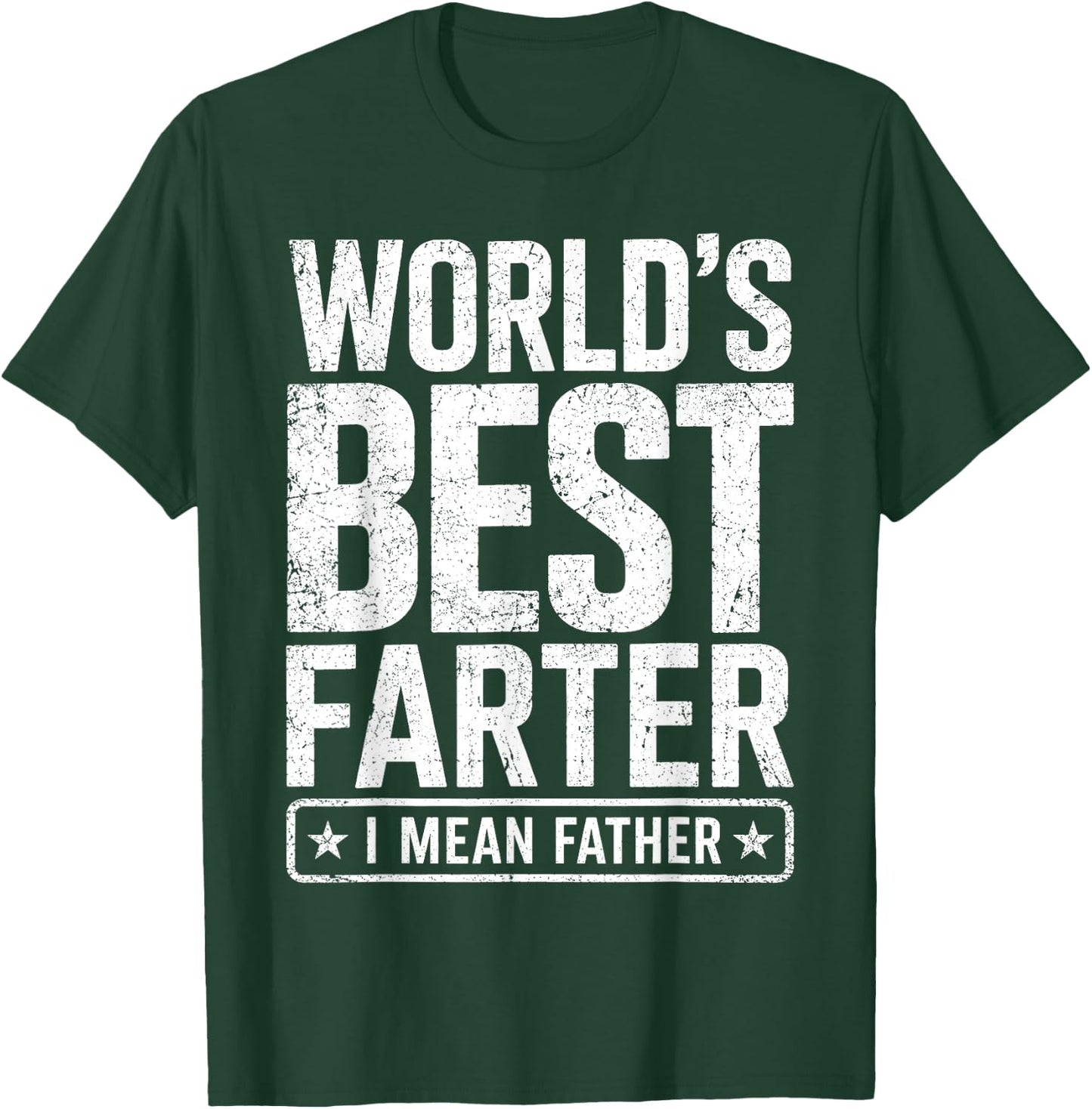 Men Father's Day Retro Dad World's Best Farter I Mean Father T-Shirt - T-Shirt | Forest