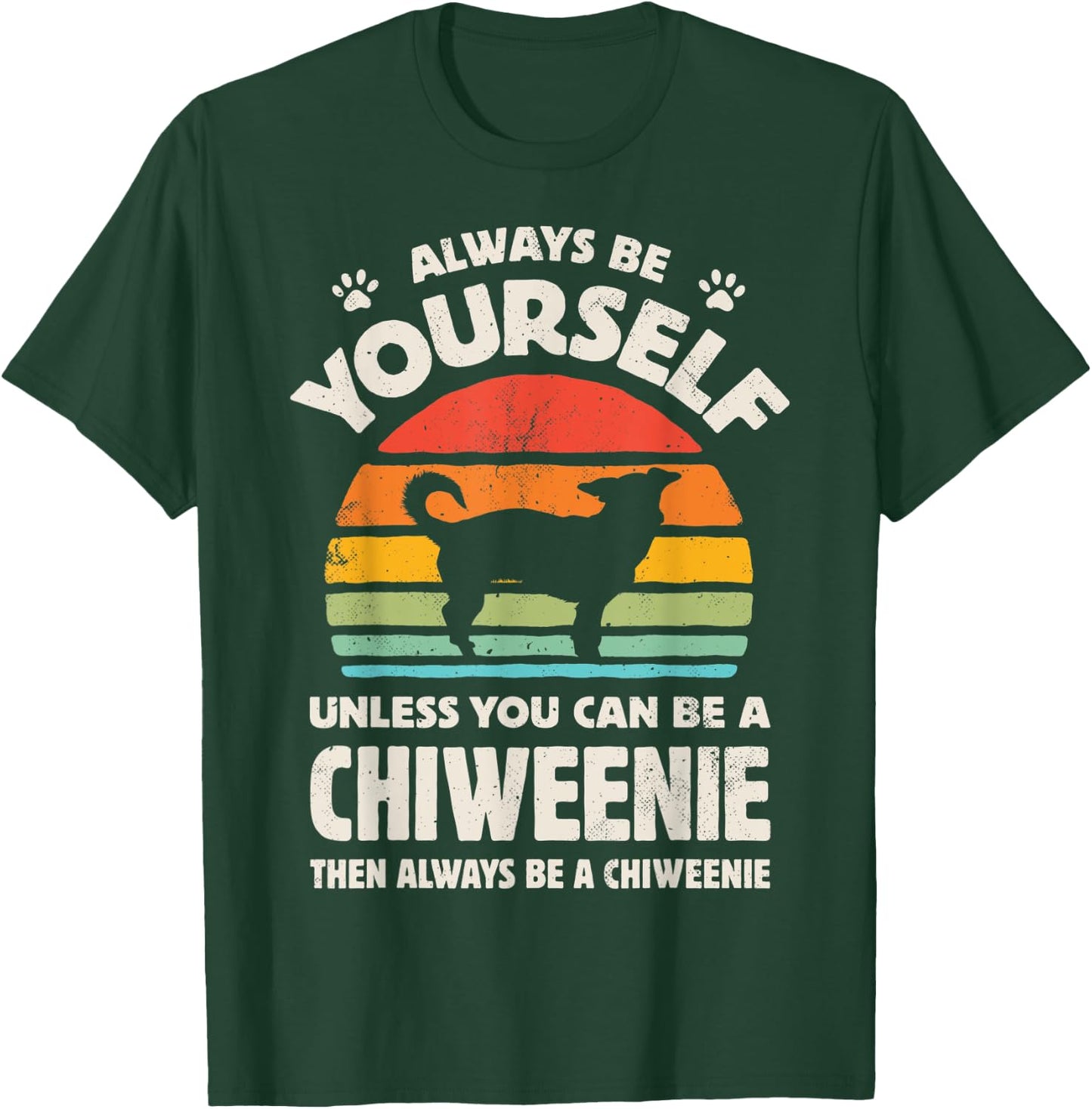 Chiweenie Always Be Yourself Retro Vintage 60s 70s Dog Lover Men Women Kids T-Shirt - T-Shirt | Forest