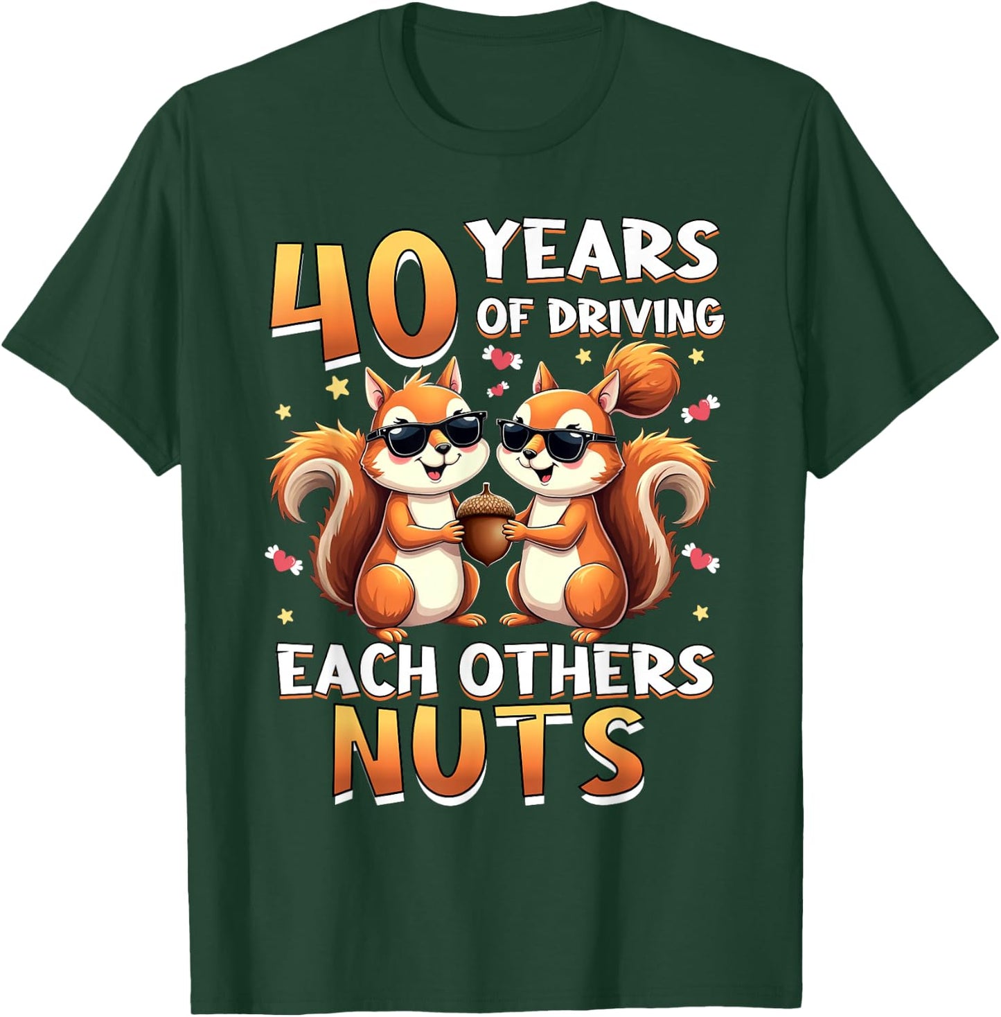 40 Years Of Driving Each Other Nuts Squirrel Couple Matching T-Shirt - T-Shirt | Forest