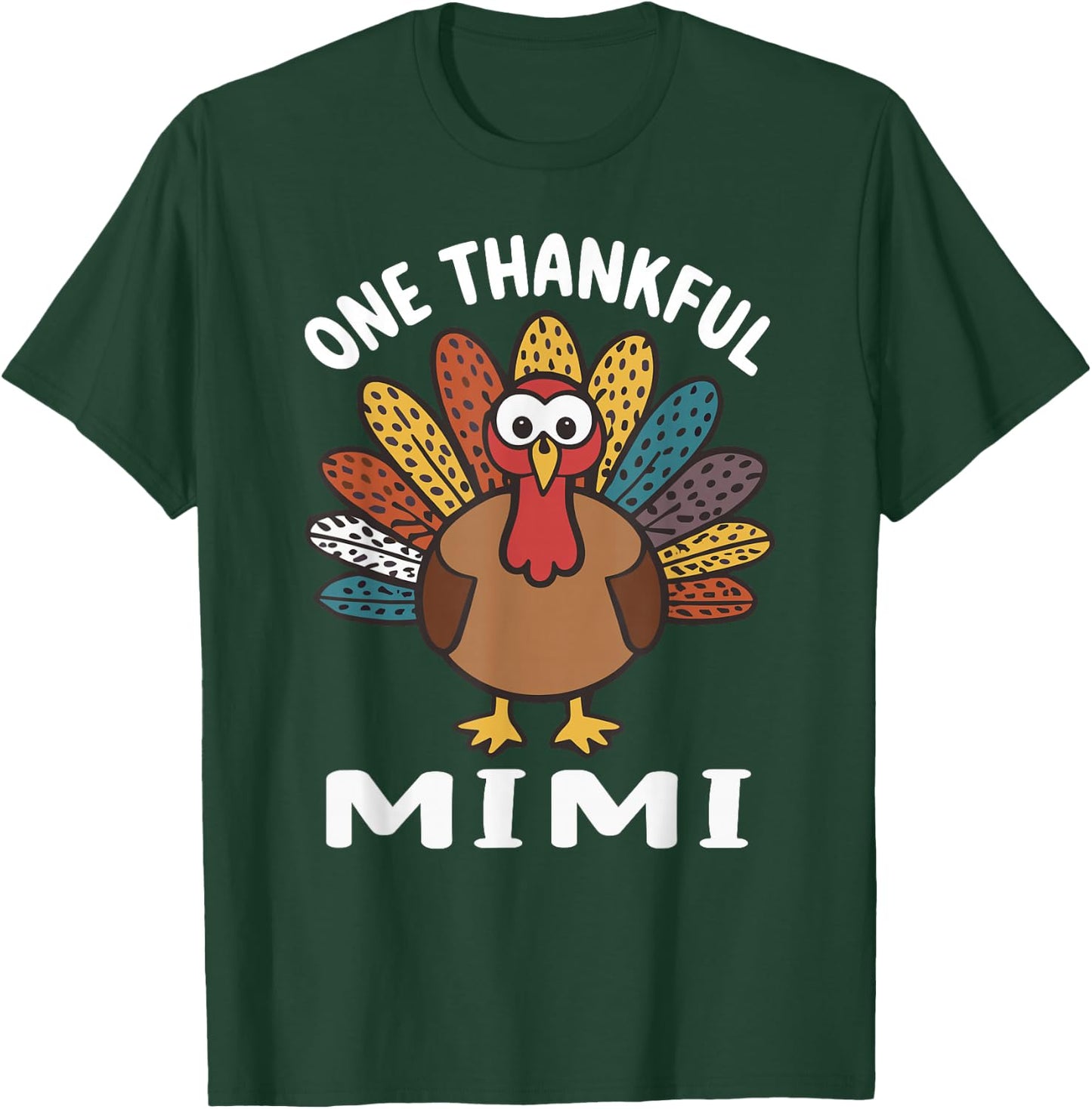 One Thankful Mimi Autumn Fall Turkey Thanksgiving T-Shirt - T-Shirt | Forest