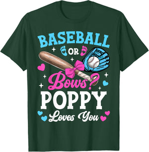 Baseball Or Bows Poppy Loves You Gender Reveal T-Shirt - T-Shirt | Forest