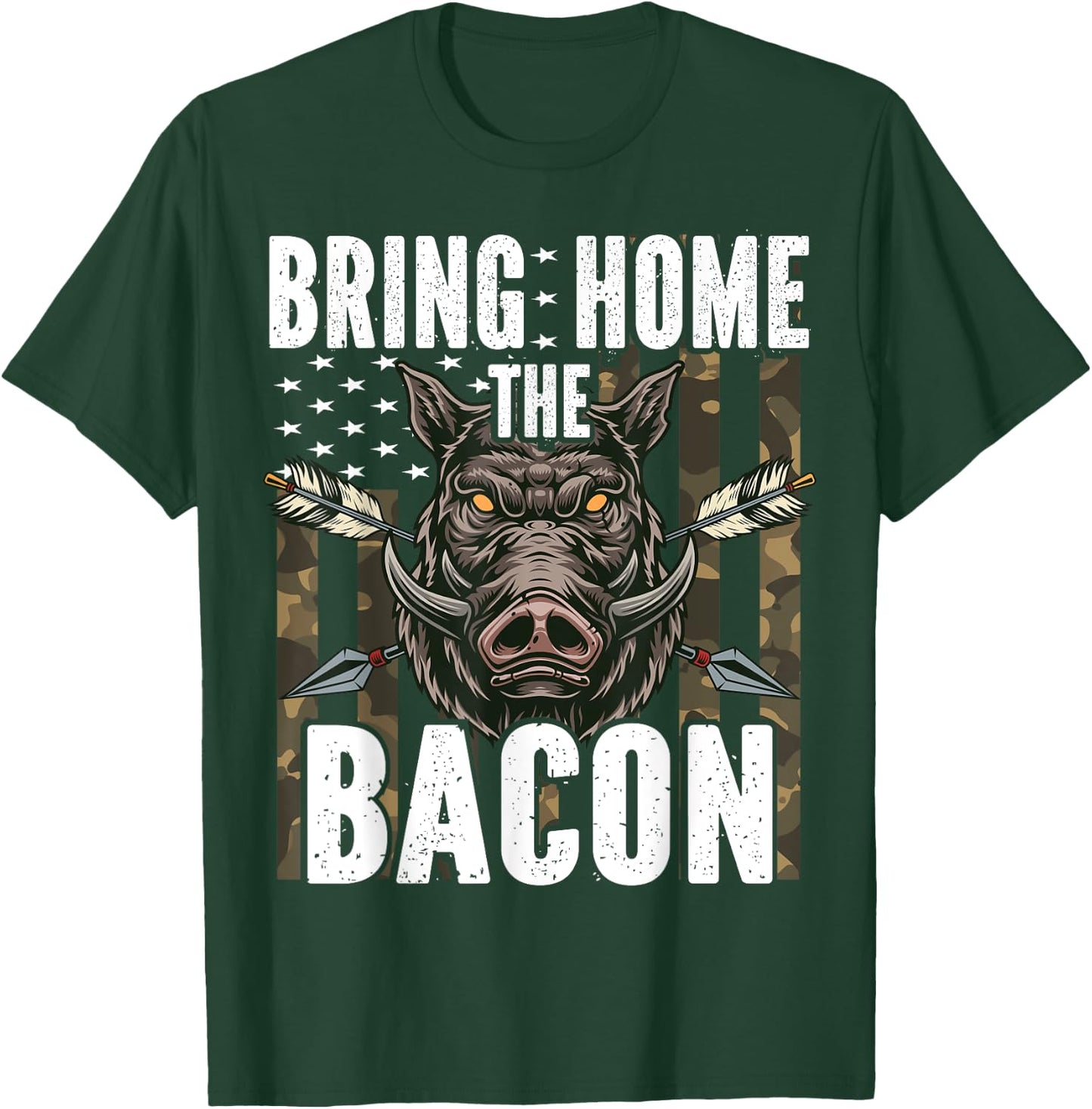 Bring Home The Bacon Hog Hunting Men Boar Wild Pig Hunter T-Shirt - T-Shirt | Forest
