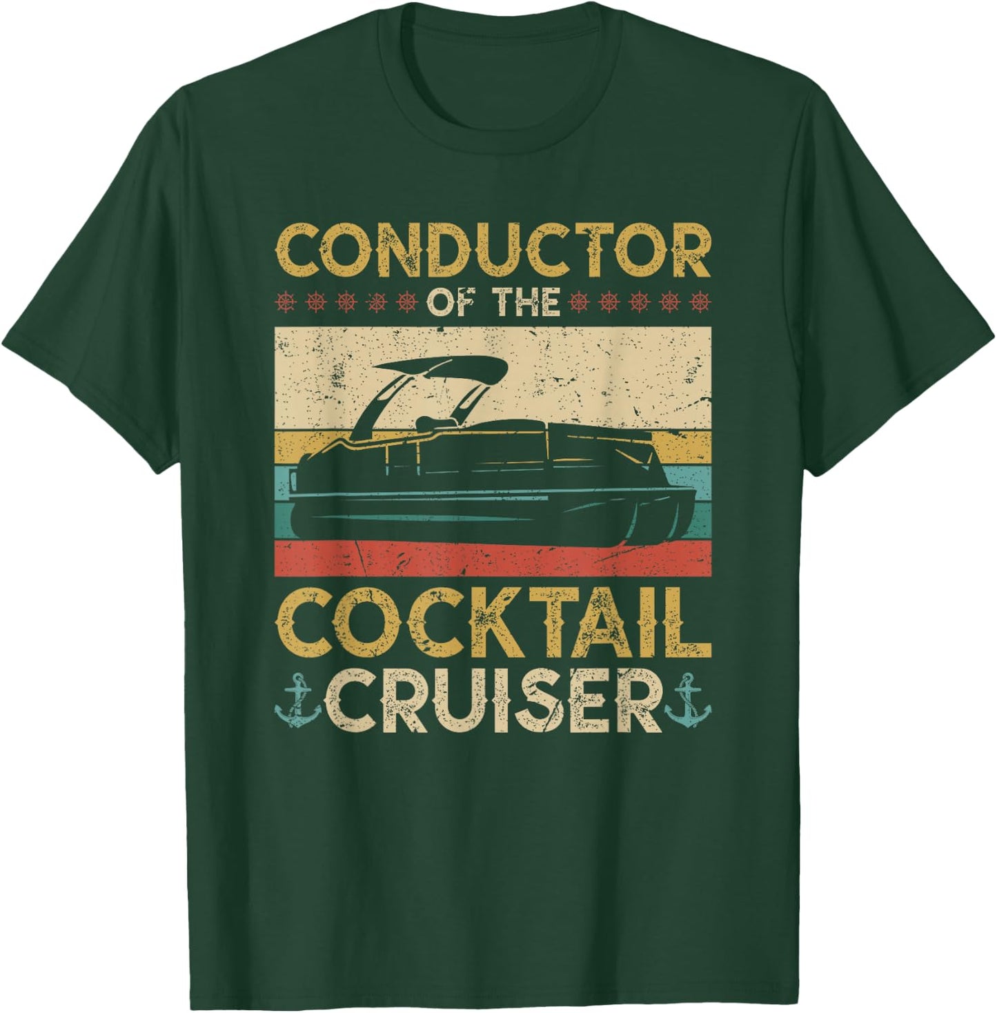 Conductor Cocktail Cruiser, Pontooning Pontoon Boat Captain T-Shirt - T-Shirt | Forest