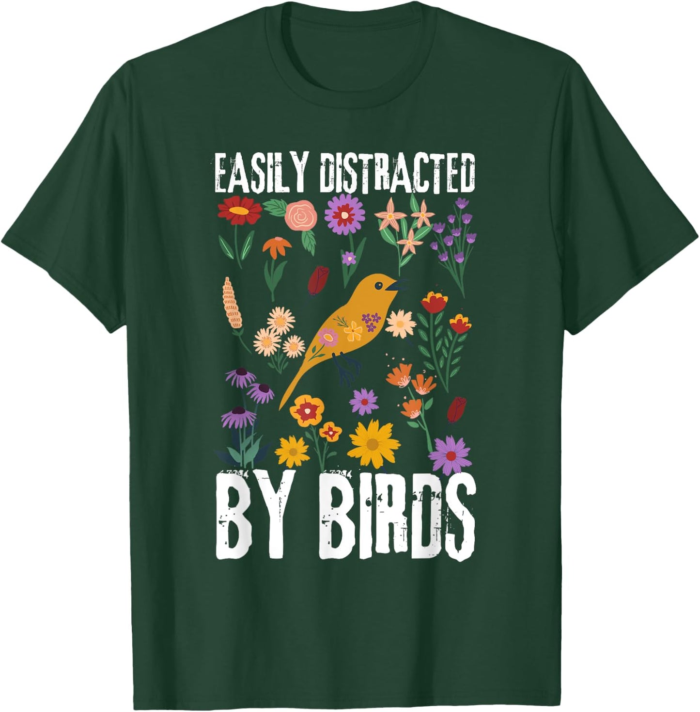 Funny Bird Quote Easily Distracted By Birds Cute bird lovers T-Shirt - T-Shirt | Forest