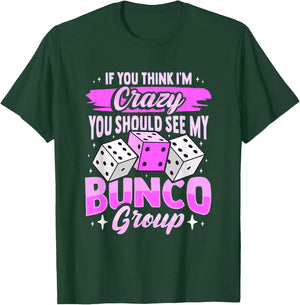 Bunco Game and Bunco Group Design for Bunco Babes T-Shirt - T-Shirt | Forest