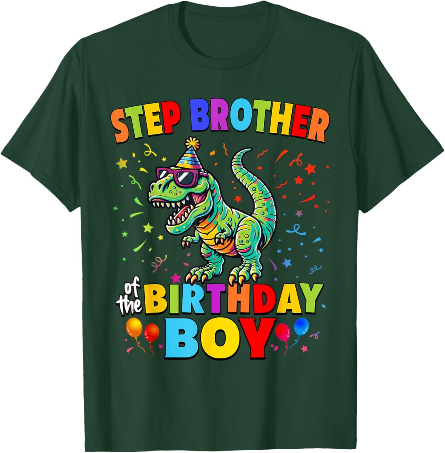 Step Brother of the Birthday Boy TRex Dinosaur Party T-Shirt - T-Shirt | Forest
