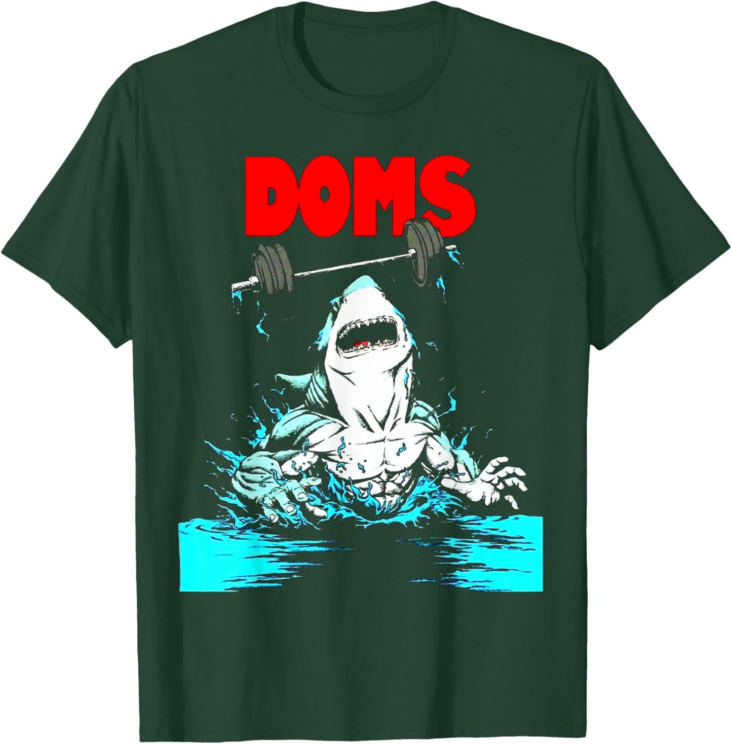 Funny DOMS Shark Gym Fitness Weightlifting Bodybuilding work T-Shirt - T-Shirt | Forest