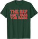 The Ref Can't Hear You Babe Football Girlfriend Men T-Shirt - T-Shirt | Forest