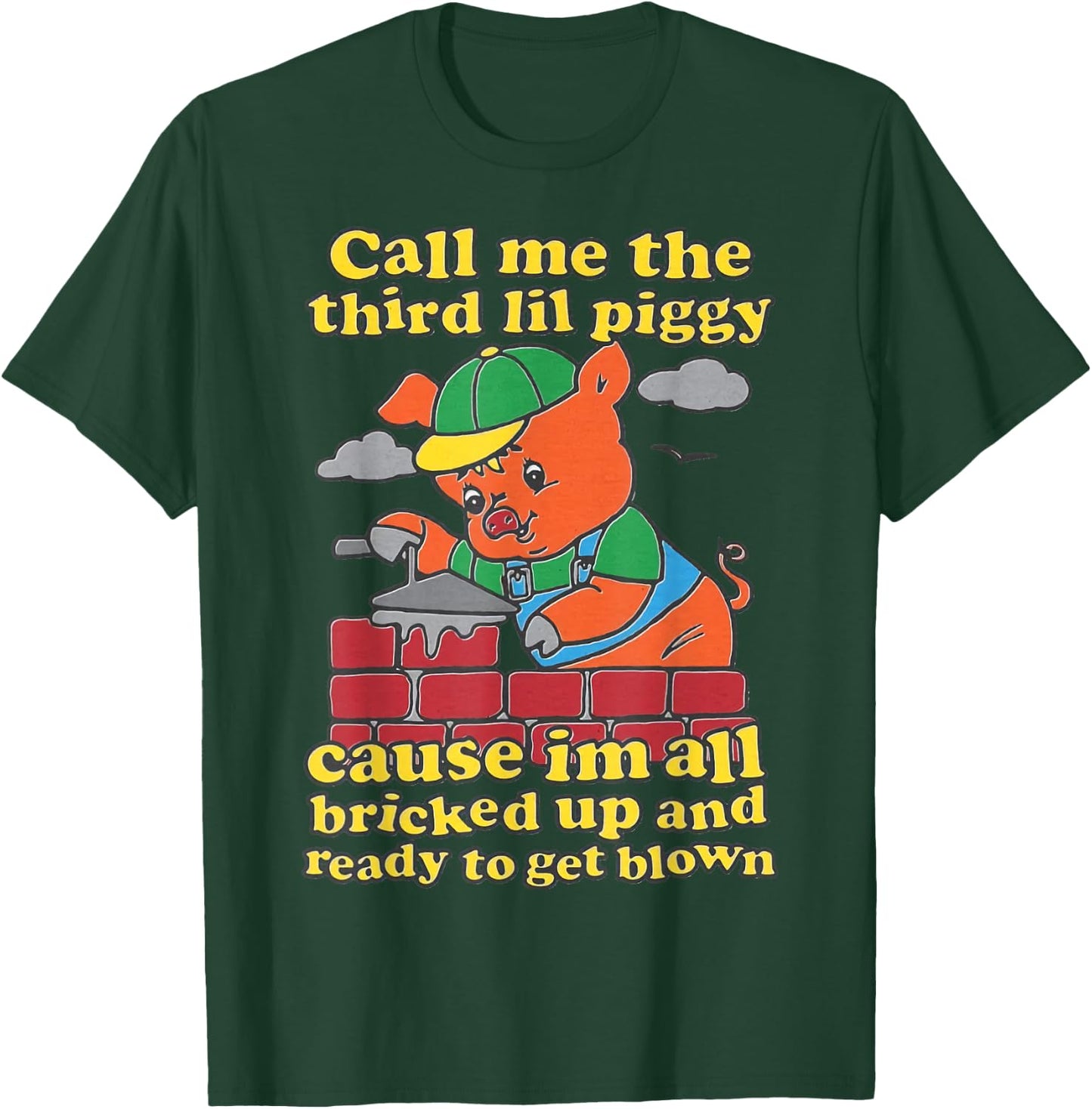 Call Me The Third Little Pig T-Shirt - T-Shirt | Forest