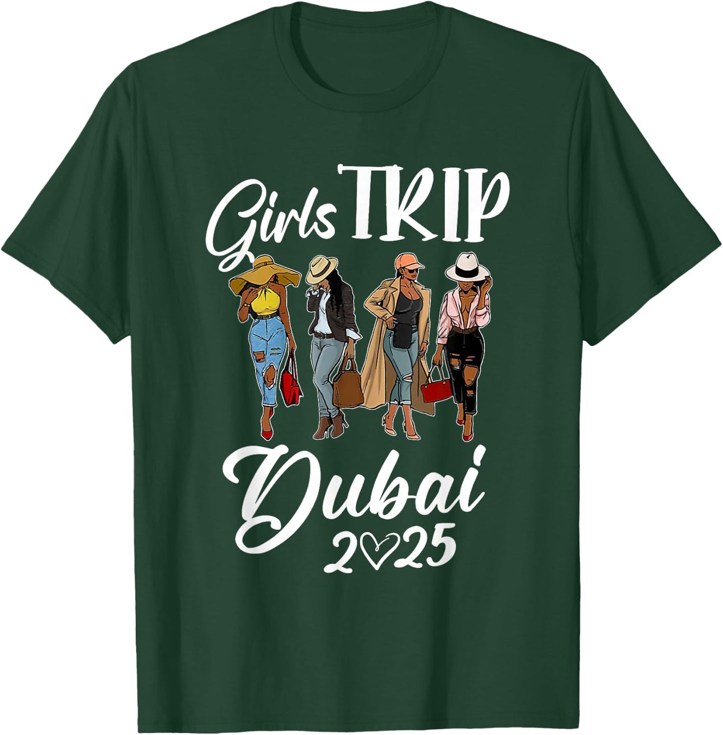 Dubai Girls Trip 2025 Birthday Squad Women Vacation Party T-Shirt - T-Shirt | Forest