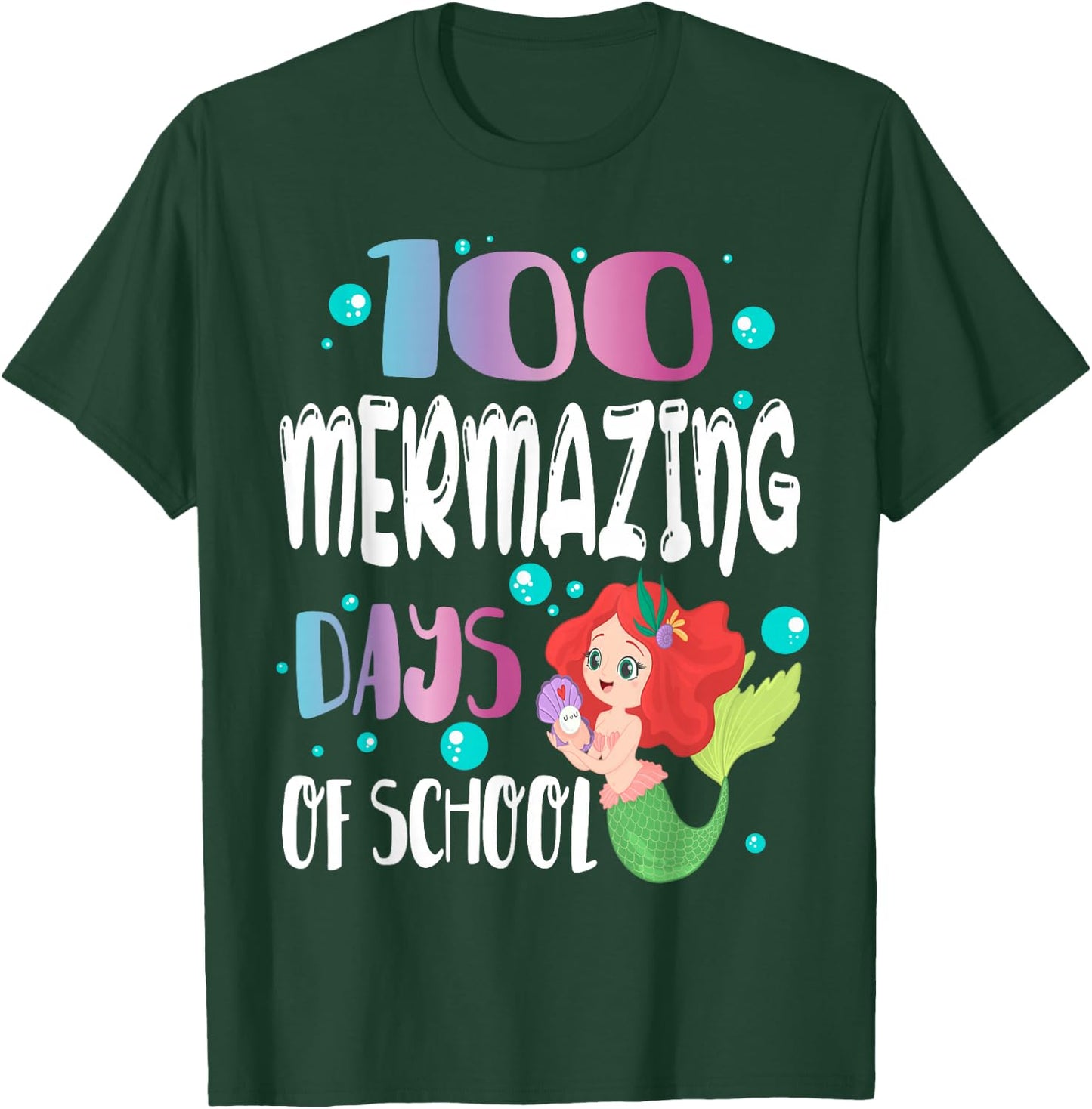 100 Mermazing Days of School Mermaid Girl Happy 100th Day T-Shirt - T-Shirt | Forest