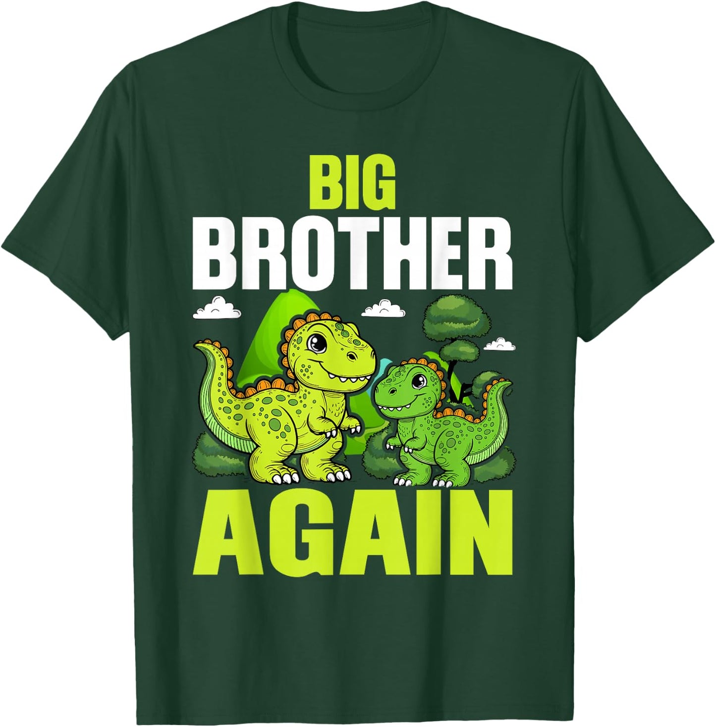 I'm Going To Be A Big Brother Again Dinosaur Dino T-Shirt - T-Shirt | Forest