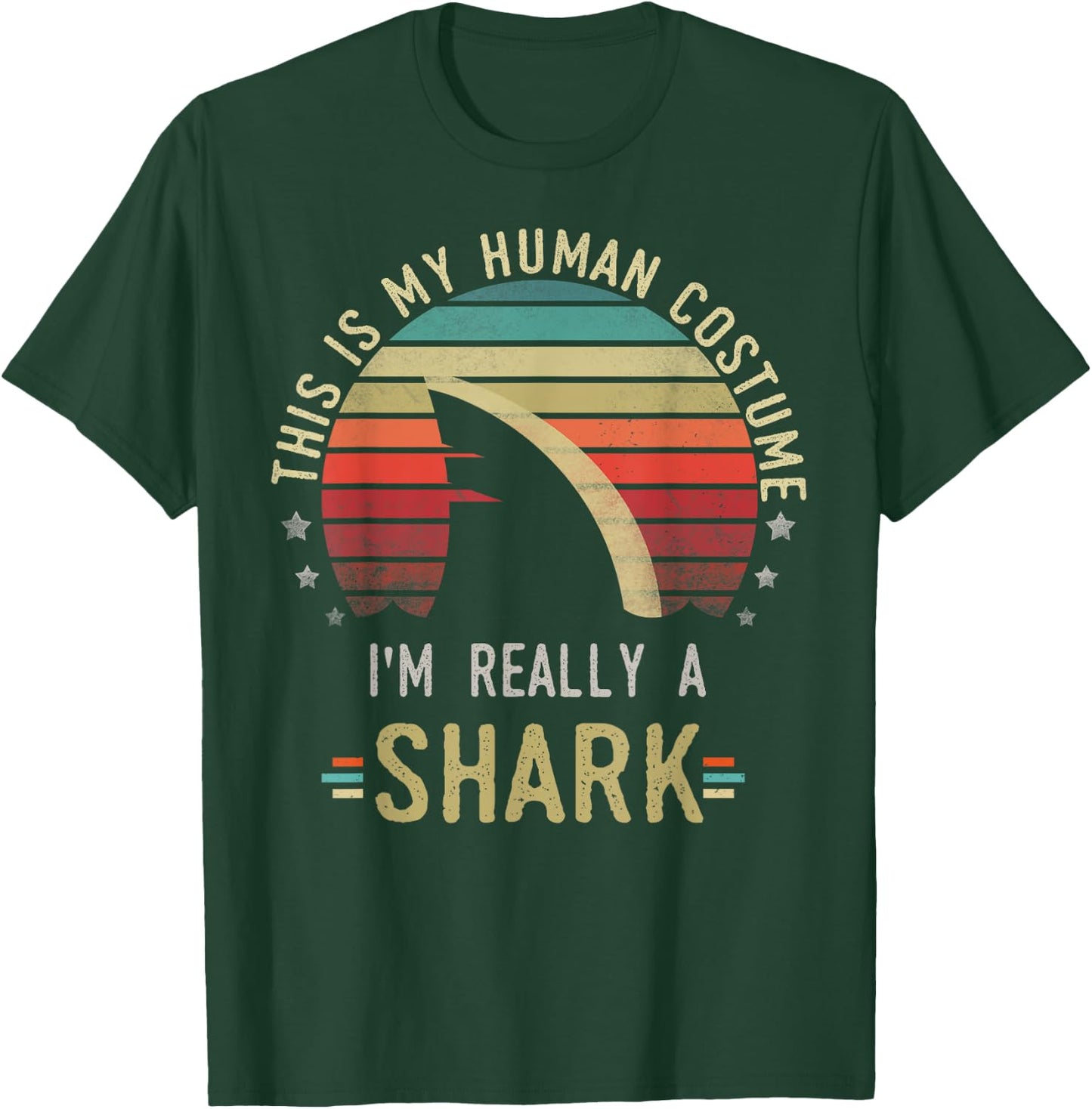 This Is My Human Costume I'm Really A shark, Retro Vintage T-Shirt - T-Shirt | Forest