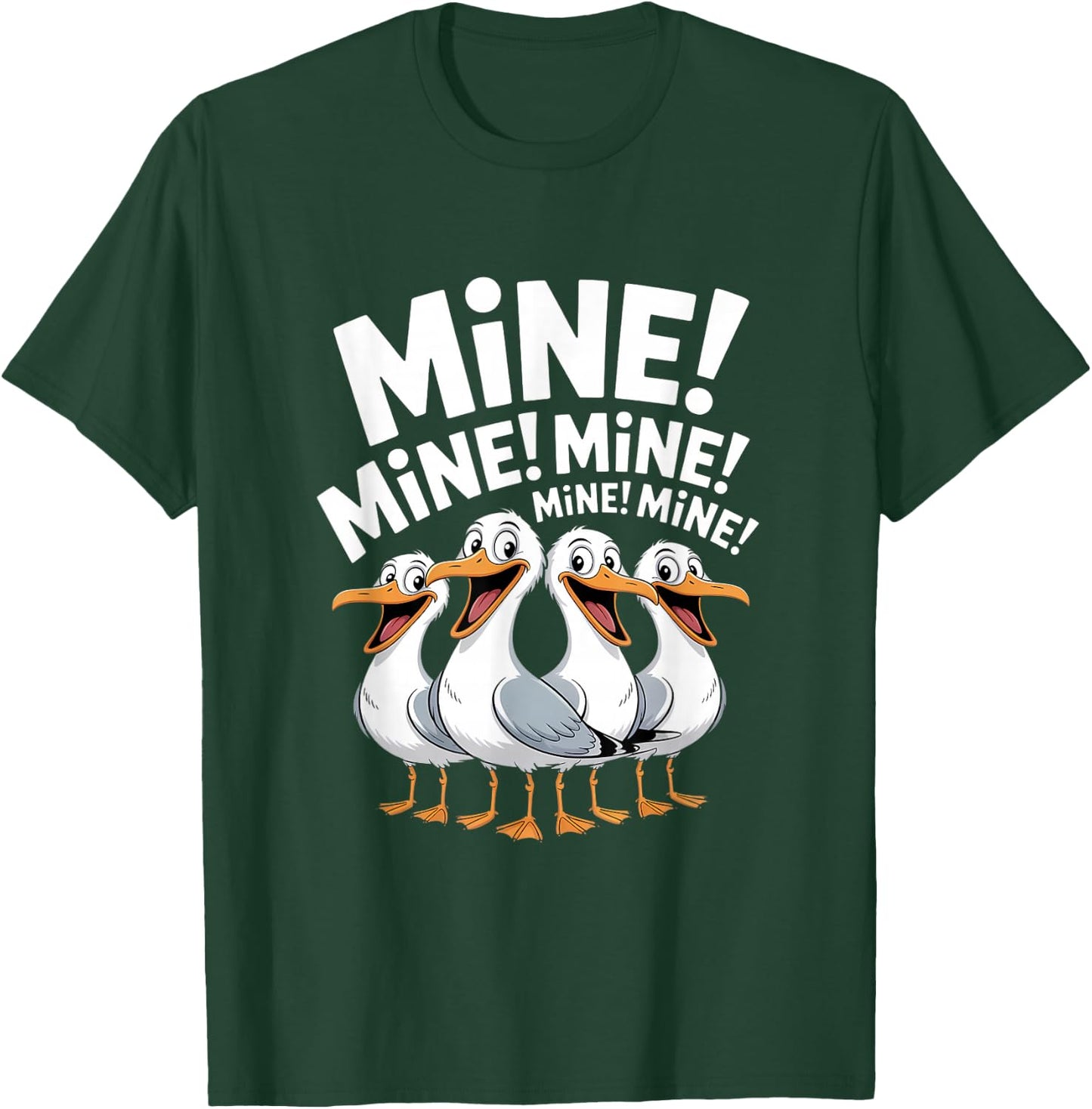 Funny Seagull Mine Saying Cartoon Bird Lover Humor T-Shirt - T-Shirt | Forest