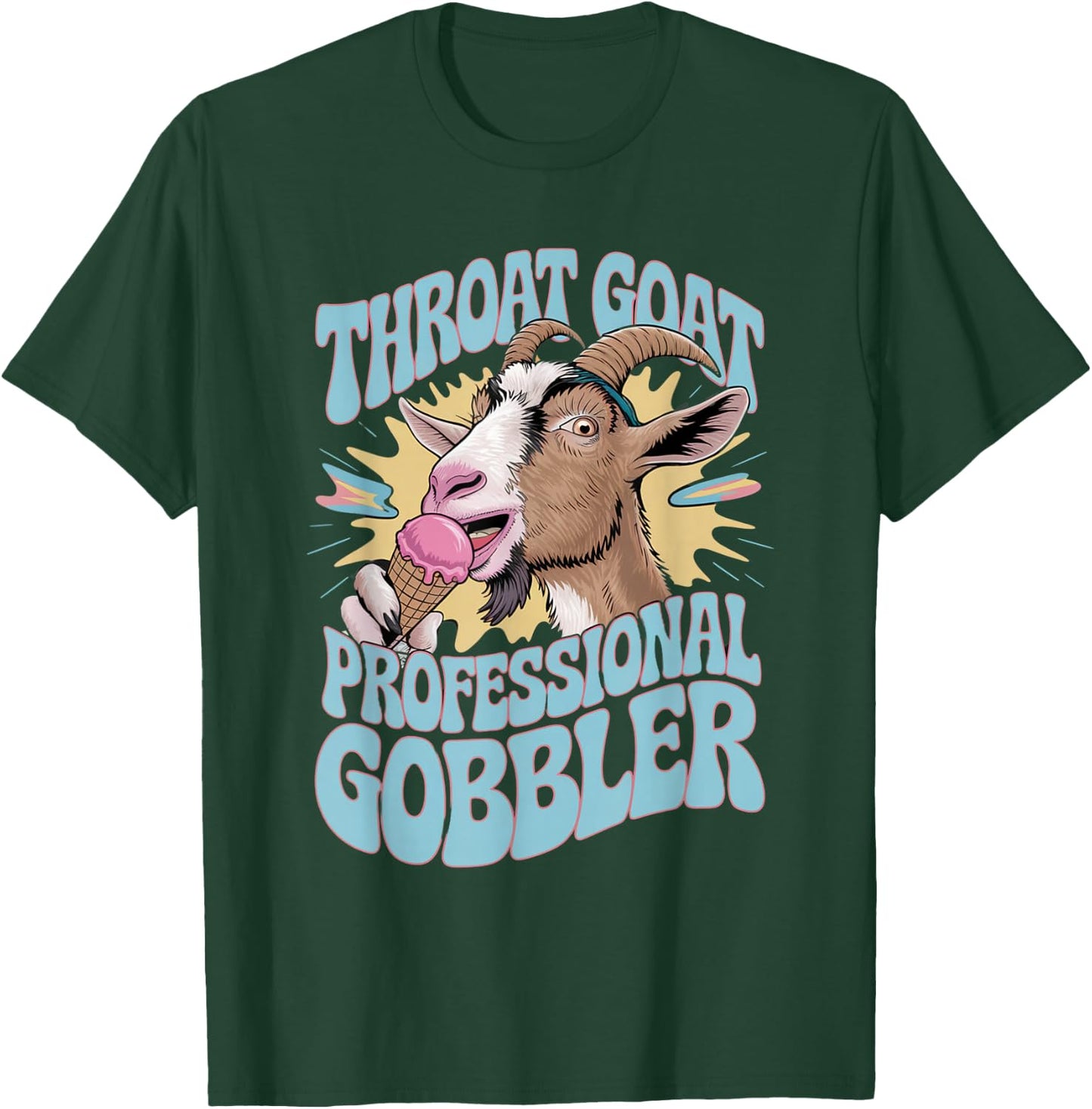 Embarrassing Shirt Funny Inappropriate Throat Goat Humor T-Shirt - T-Shirt | Forest