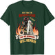 Retired Firefighter - My Time In Bunker Gear Is Over T-Shirt - T-Shirt | Forest