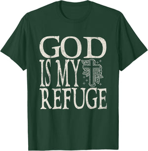 God Is My Refuge Jesus Christian Bible T-Shirt - T-Shirt | Forest