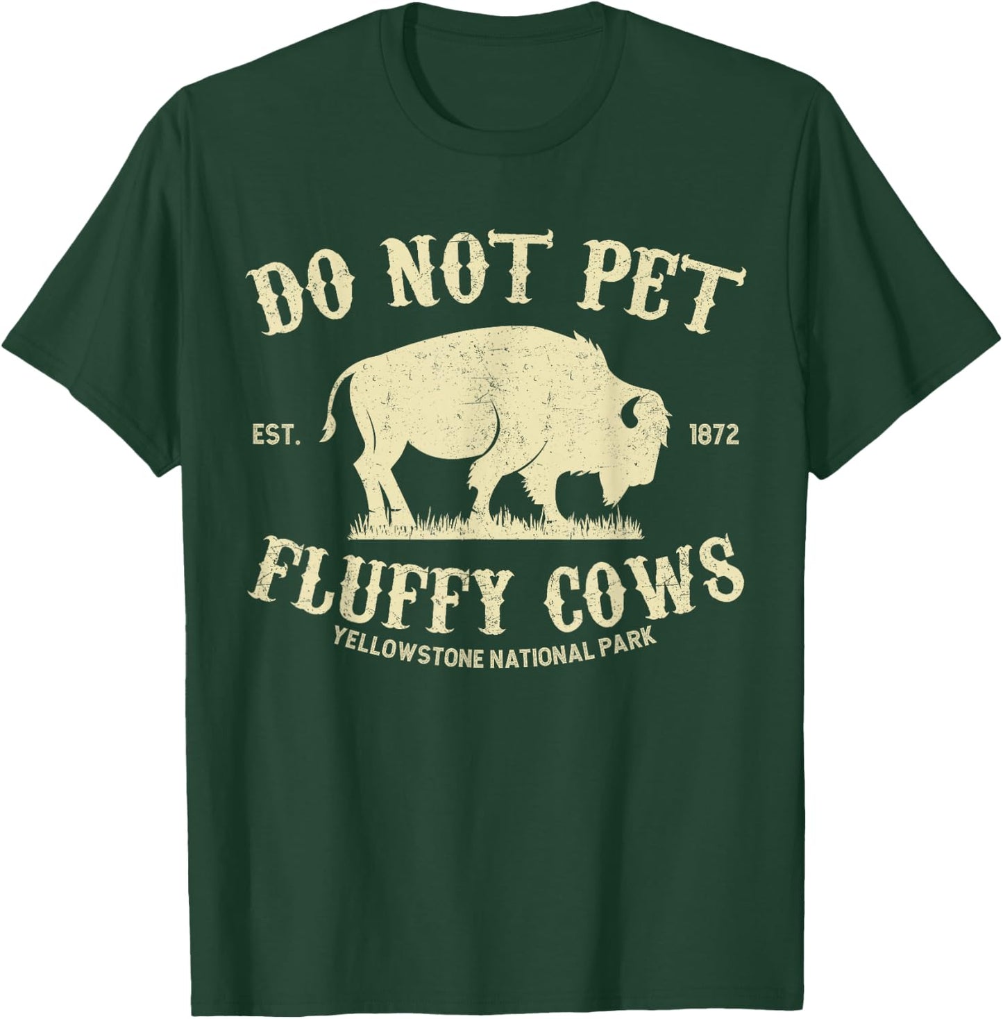 Vintage Do Not Pet the Fluffy Cows Yellowstone National Park T-Shirt - T-Shirt | Forest