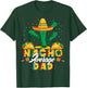 Cinco De Mayo Nacho Average Dad Nachos Lover Gift T-Shirt - T-Shirt | Forest