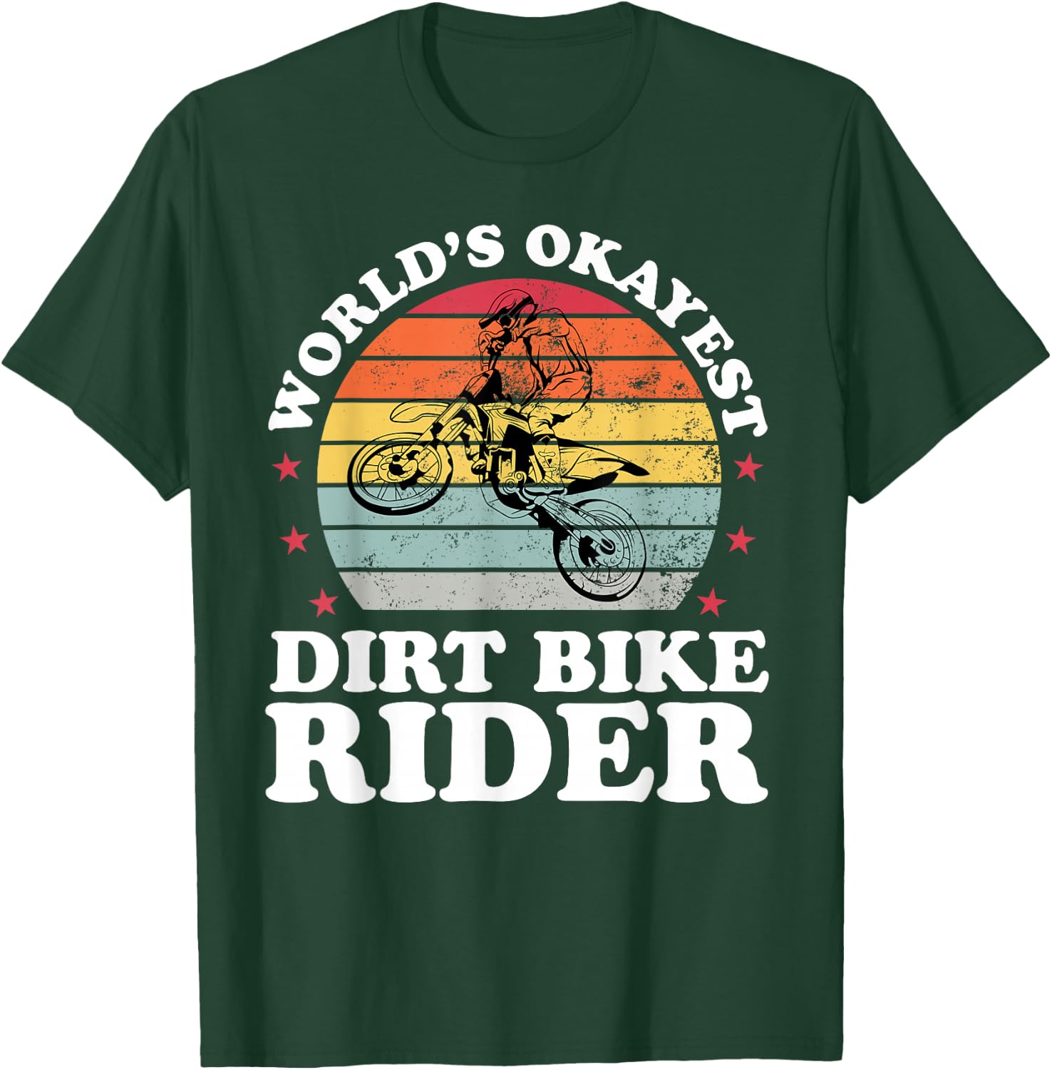 Worlds Okayest Dirt Bike Rider Motocross Boys Girls Men T-Shirt - T-Shirt | Forest