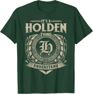 It's A HOLDEN Thing You Wouldn't Understand Name Vintage T-Shirt - T-Shirt | Forest
