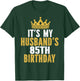 It's My Husband's 85th Birthday 85 Years Old Couple T-Shirt - T-Shirt | Forest