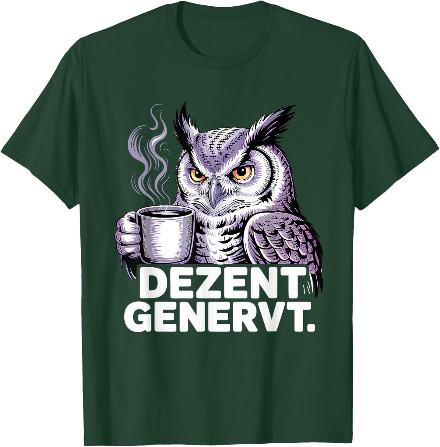 Dezent Genervt T-Shirt - T-Shirt | Forest