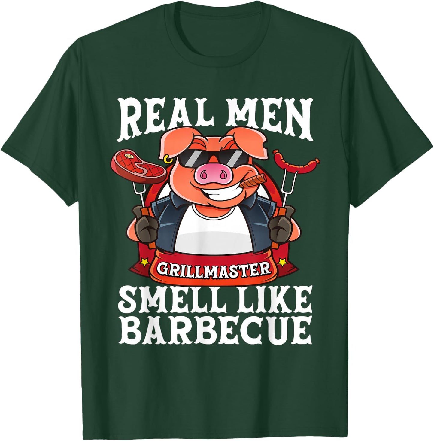 Funny Real Men Smell Like Barbecue Pig Fathers Day Grilling T-Shirt - T-Shirt | Forest