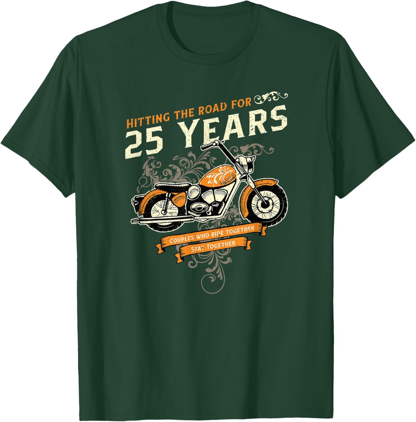 Hitting The Road for 25 Years Biker 25th Wedding Anniversary T-Shirt - T-Shirt | Forest