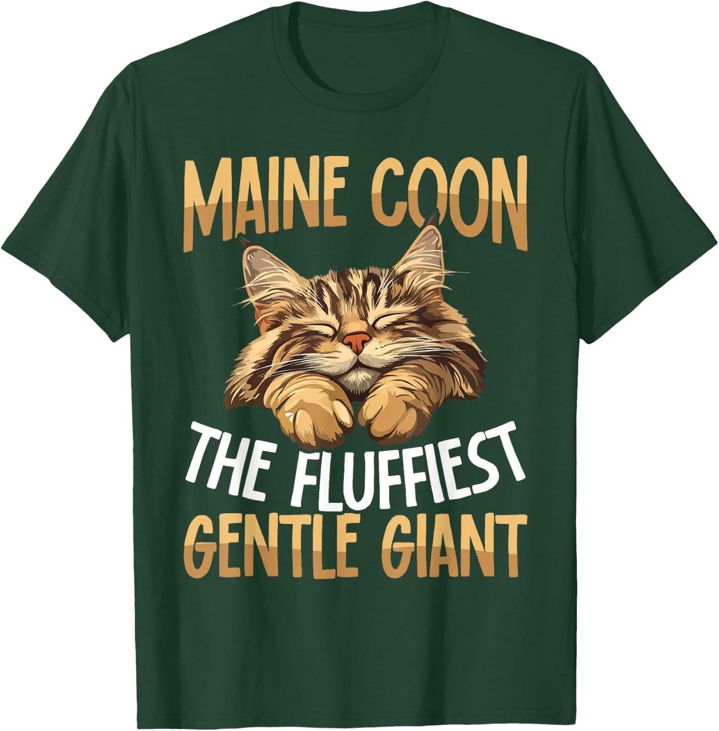 Maine Coon Cat The Fluffiest Gentle Giant T-Shirt - T-Shirt | Forest