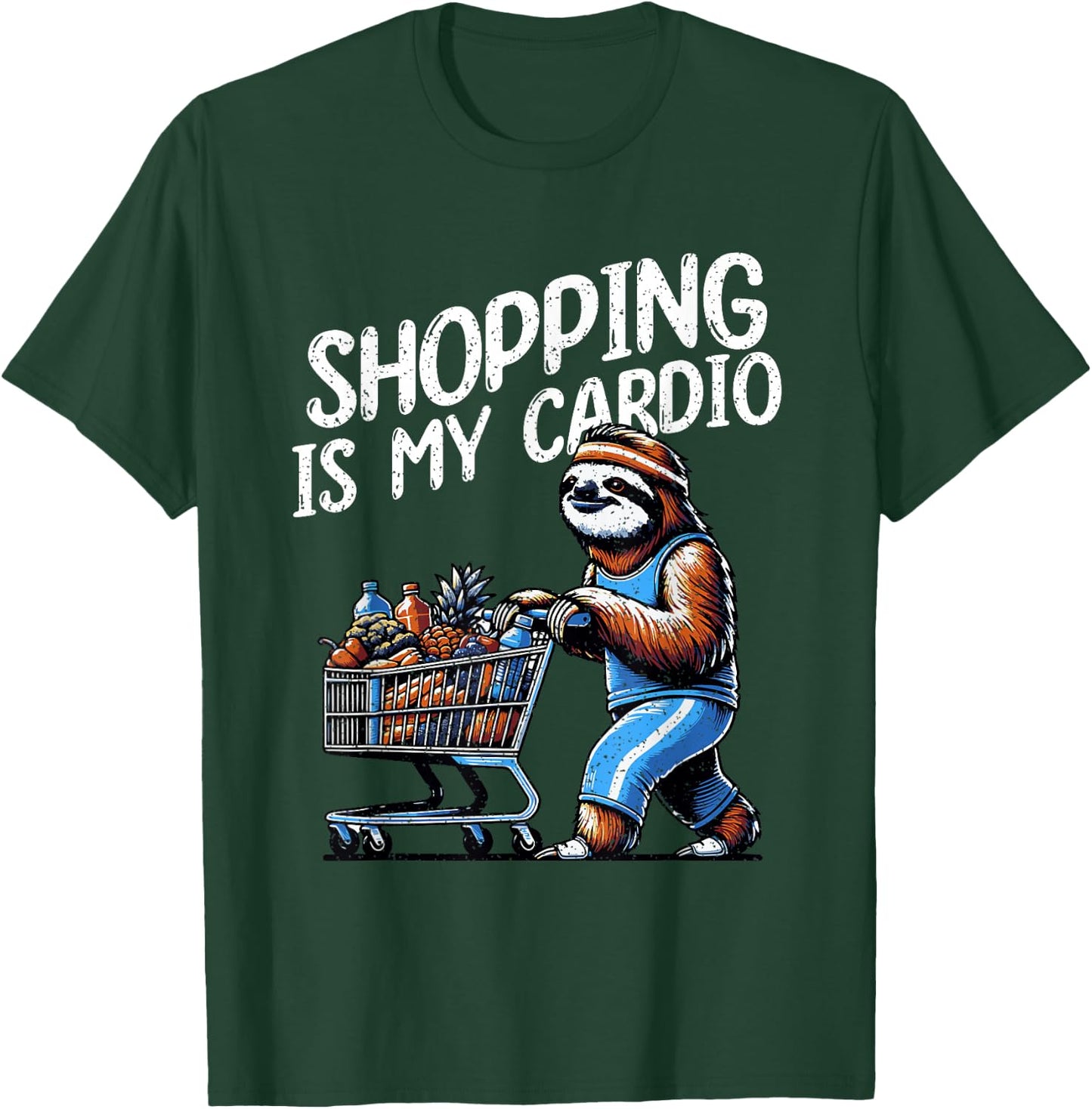 Shopping Is My Cardio Professional Shopper Grocery Delivery T-Shirt - T-Shirt | Forest