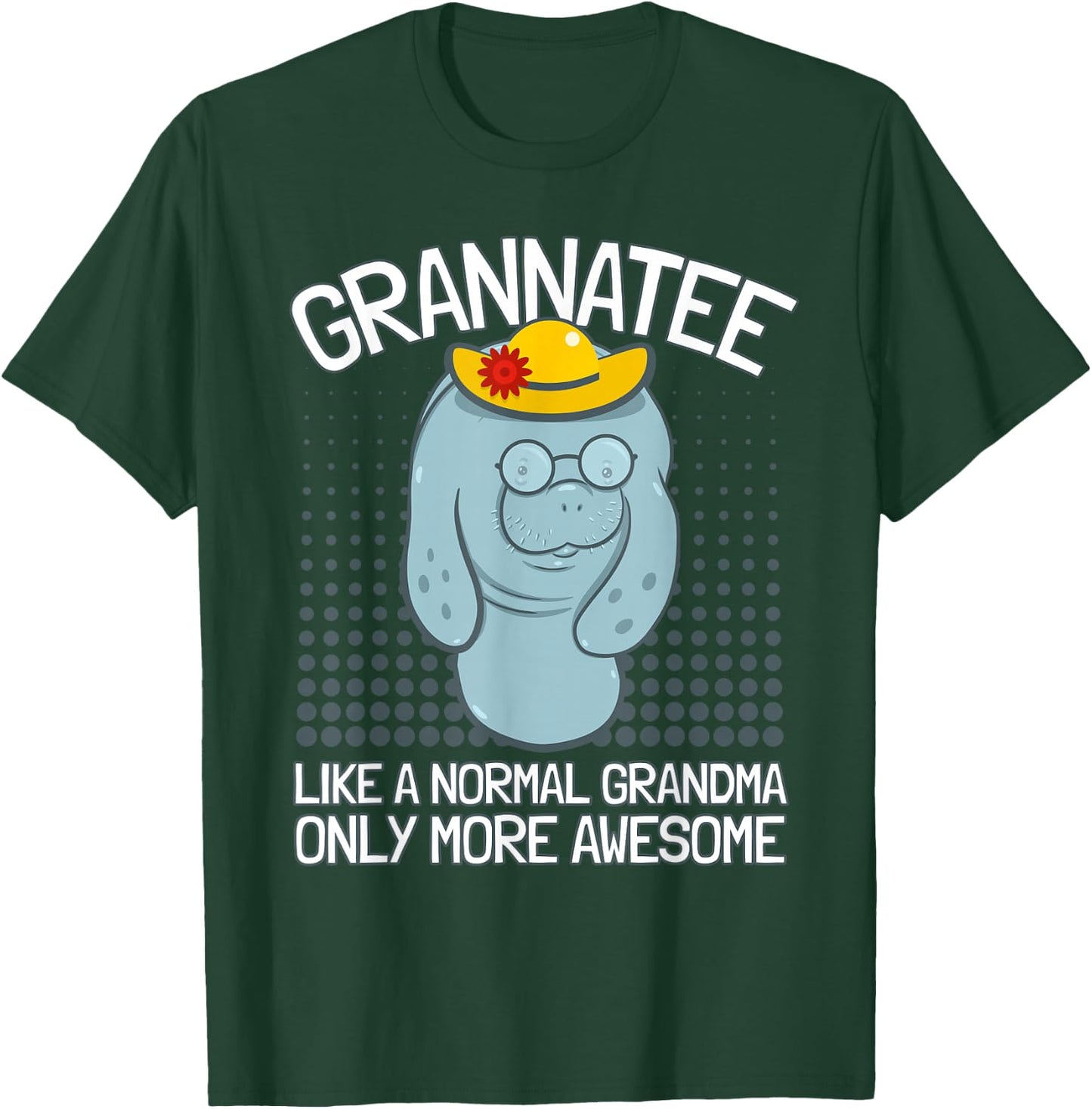 Grandma Manatee I Grandmother Manatee I Granny Manatee T-Shirt - T-Shirt | Forest
