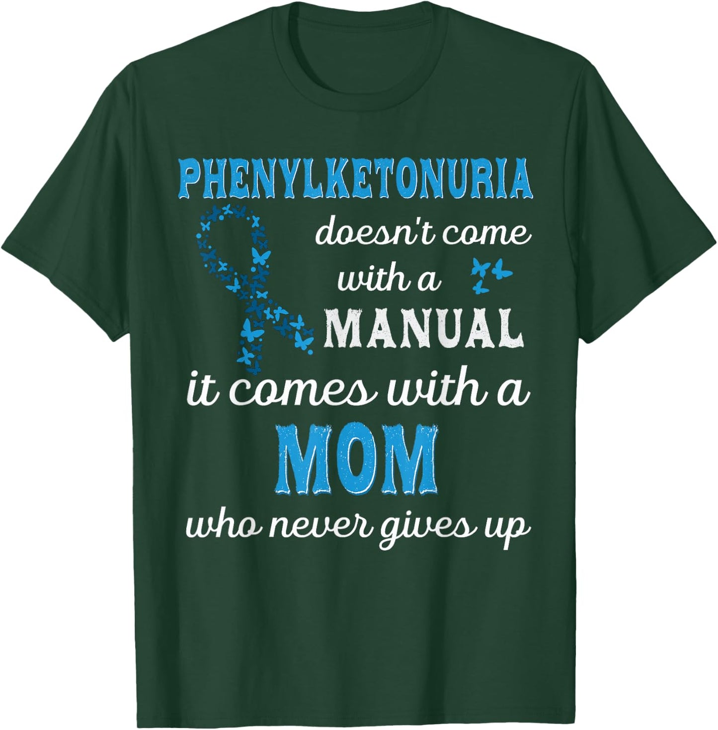 Phenylketonuria awareness Mom Support PKU awareness T-Shirt - T-Shirt | Forest