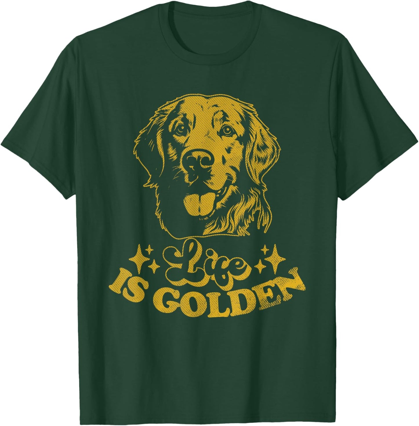 Retriever Funny Life Is Golden Goldie Dog Lover T-Shirt - T-Shirt | Forest