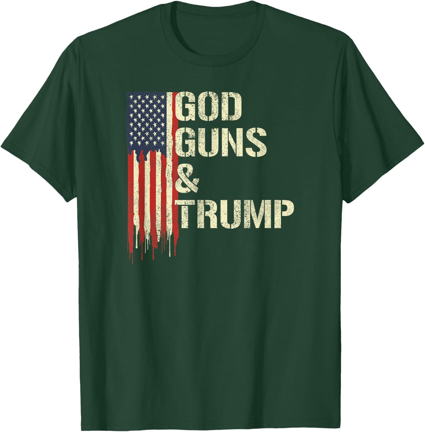 God Guns and Trump I 2nd Amendment Trump Flag America T-Shirt - T-Shirt | Forest