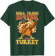 Funny Thanksgiving Will Trade Sister for Turkey T-Shirt - T-Shirt | Forest