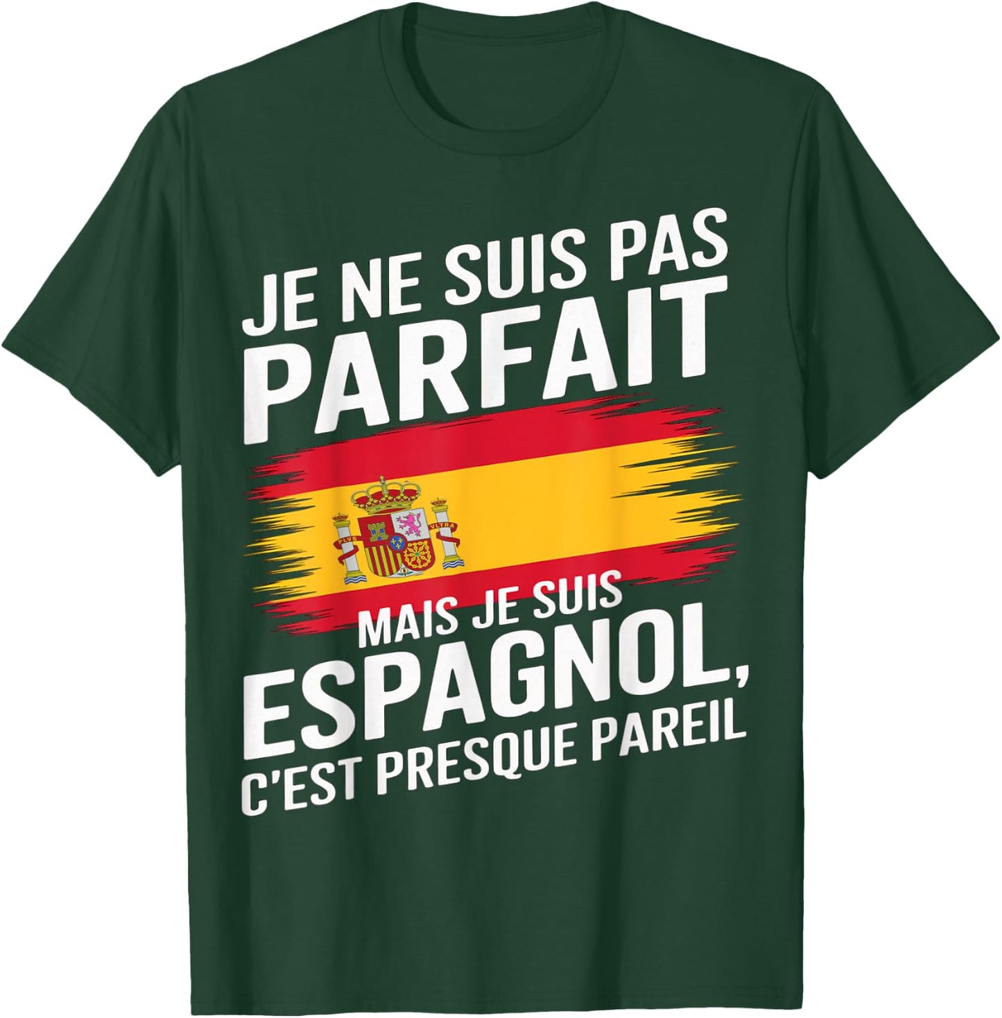 I Am Not Perfect But Spanish Humor Spain Gift , Black, S T-Shirt - T-Shirt | Forest