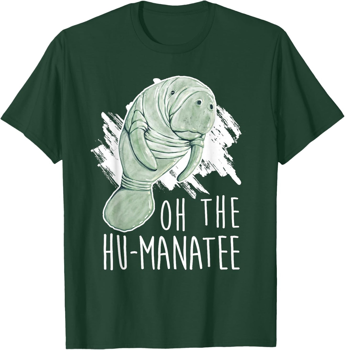 Manatee Appreciation Day I Oh The Hu-Manatee T-Shirt - T-Shirt | Forest