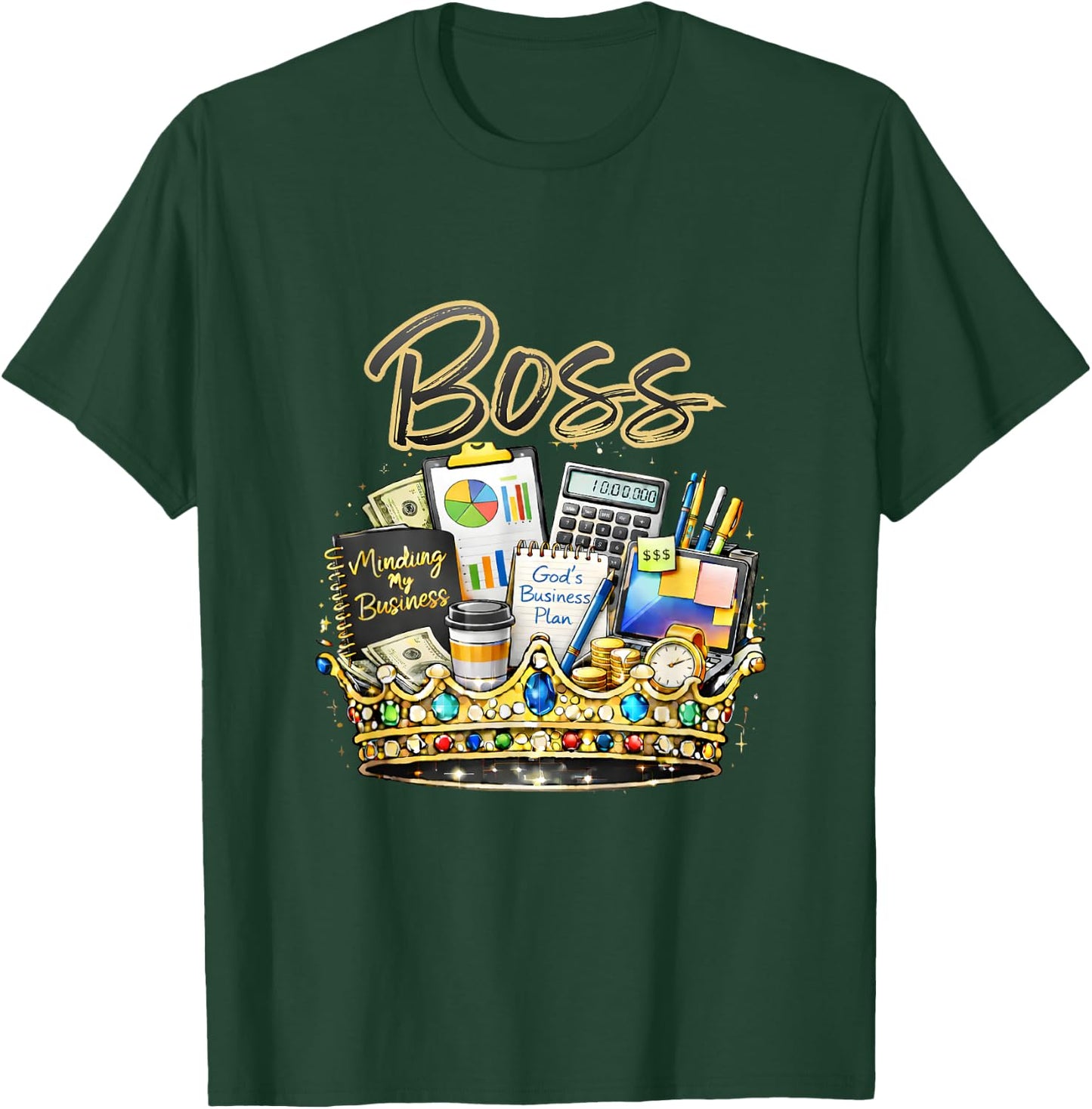 Boss Crown - Minding My Business T-Shirt - T-Shirt | Forest
