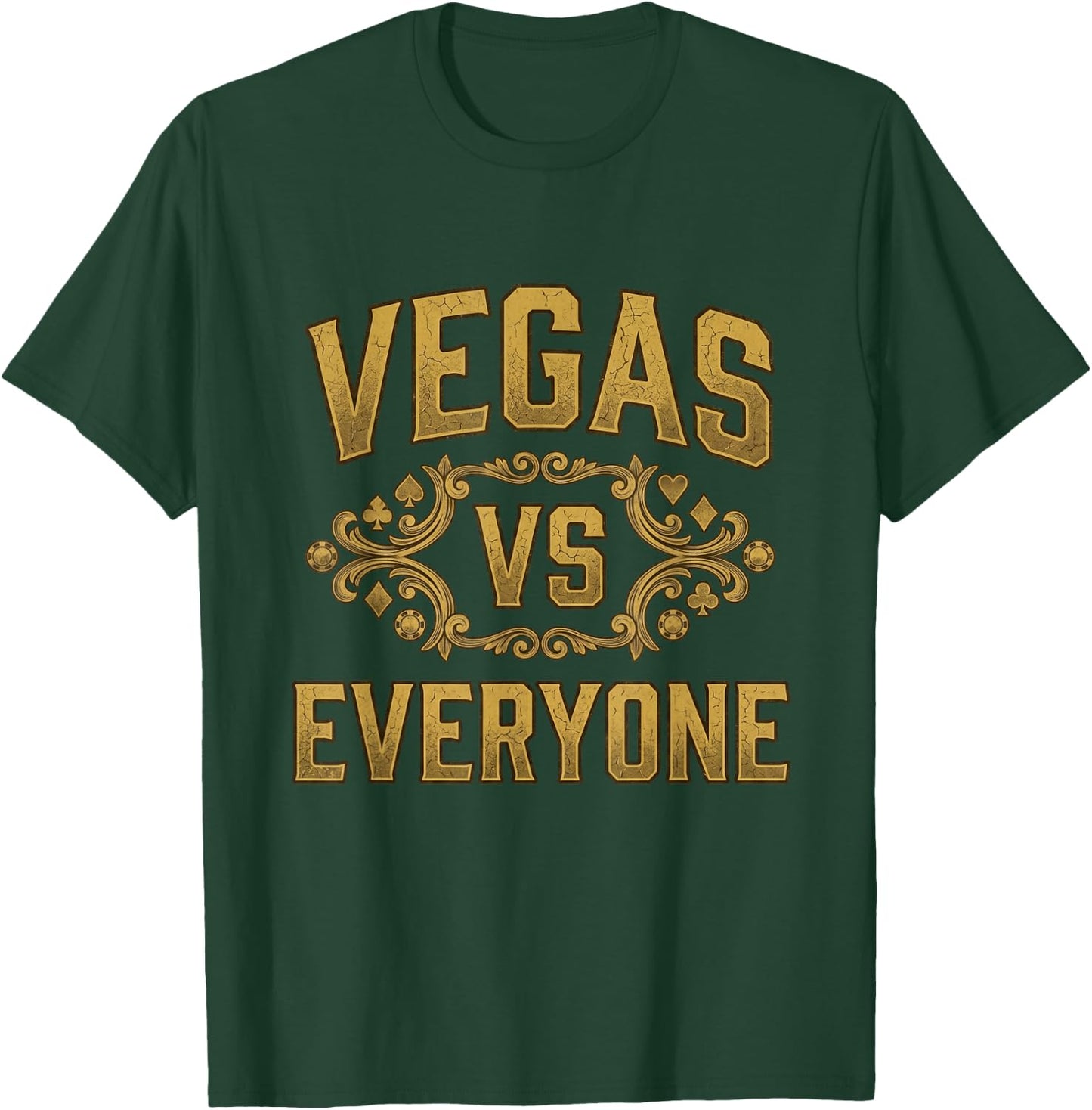 Vintage Vegas Vs Everyone City Pride Quote T-Shirt - T-Shirt | Forest