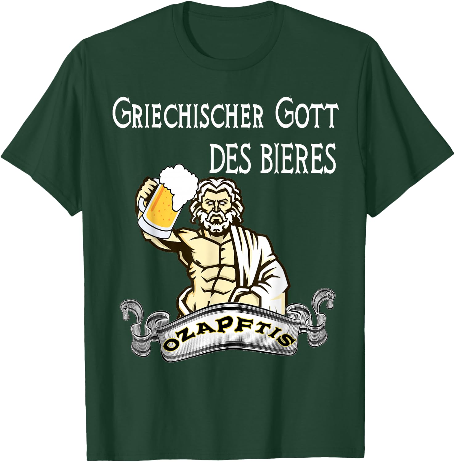 O'zapft is Greek God of Beer Men's Day Father's Day T-Shirt - T-Shirt | Forest