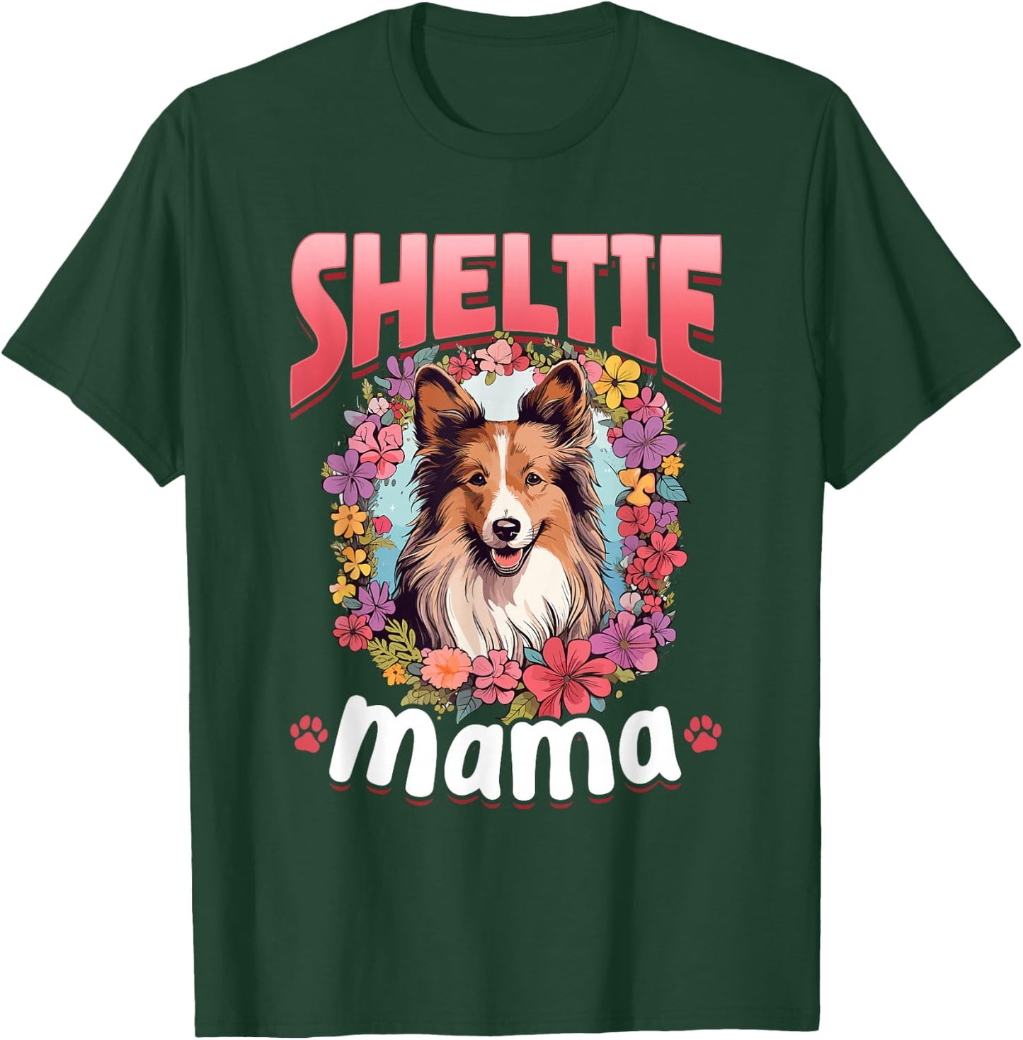 Shetland Sheepdog Dog Sheltie - Sheltie Mama T-Shirt - T-Shirt | Forest