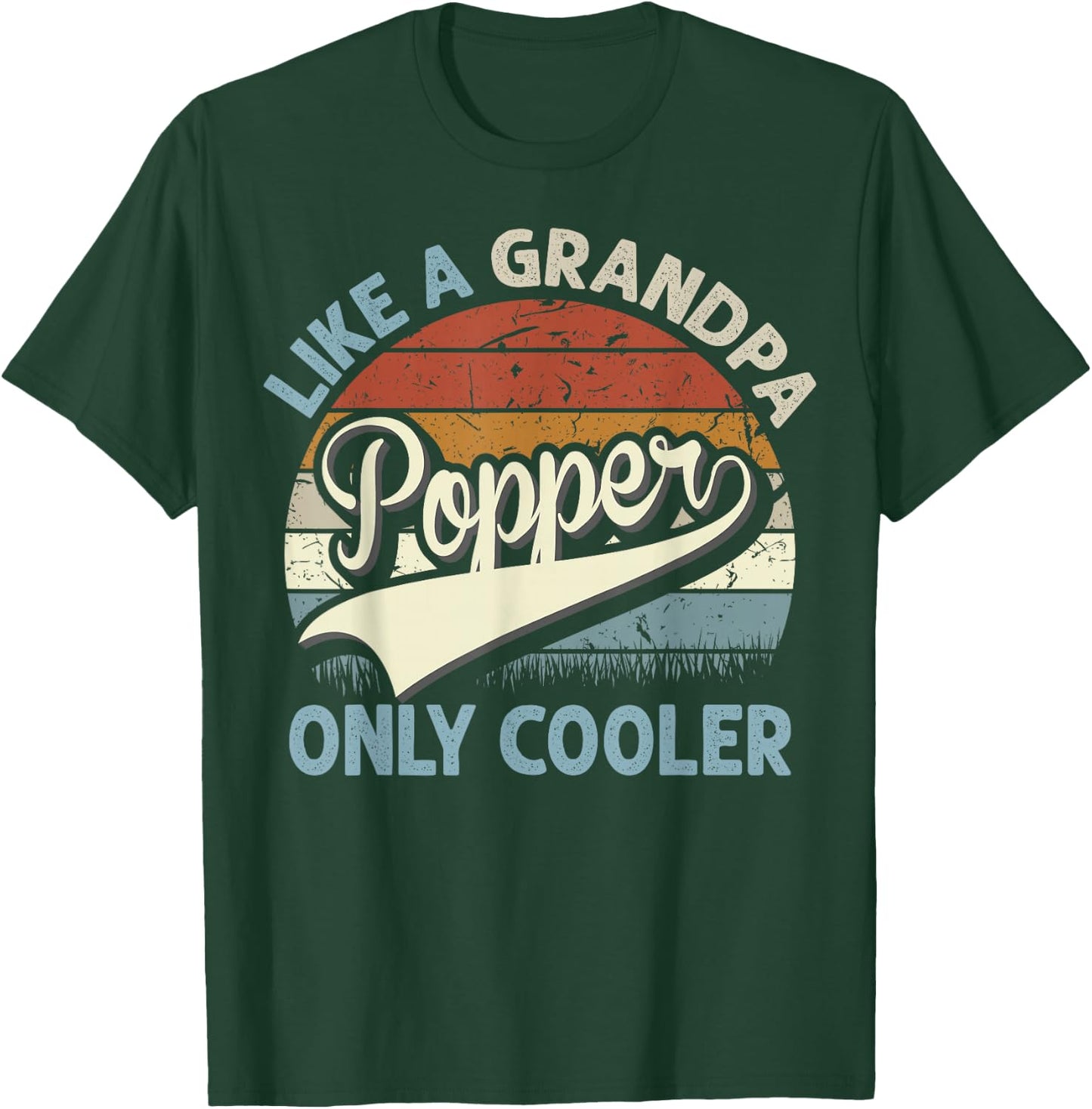 Popper Like A Grandpa Only Cooler Fathers Day Retro T-Shirt - T-Shirt | Forest