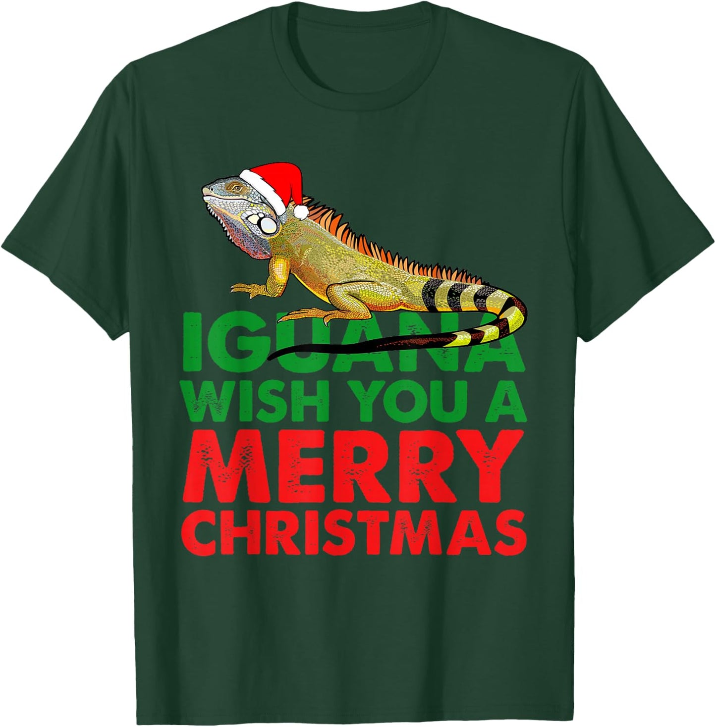 Iguana Wish You A Merry Christmas Funny Iguana, I GUANA Pun T-Shirt - T-Shirt | Forest