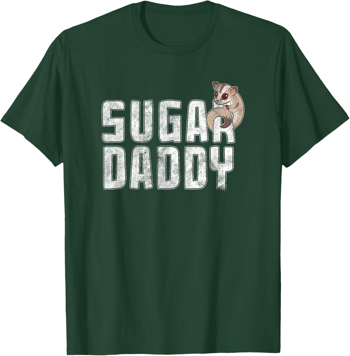 Funny Sugar Glider Daddy Sugar Gliders Pun Fathers Day Humor T-Shirt - T-Shirt | Forest