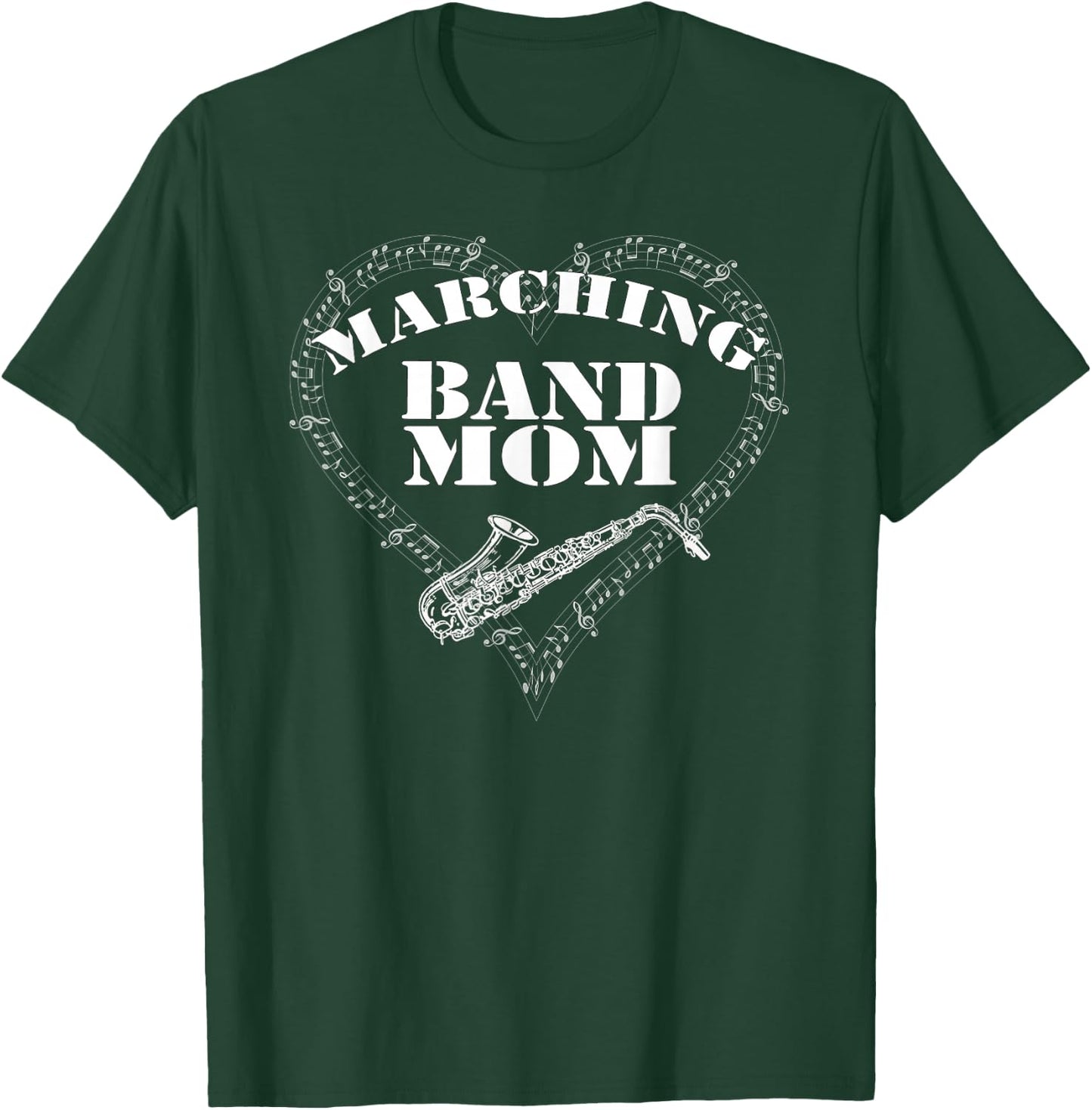 Marching Band : Band Mom Saxophone Sax Shirt T-Shirt - T-Shirt | Forest