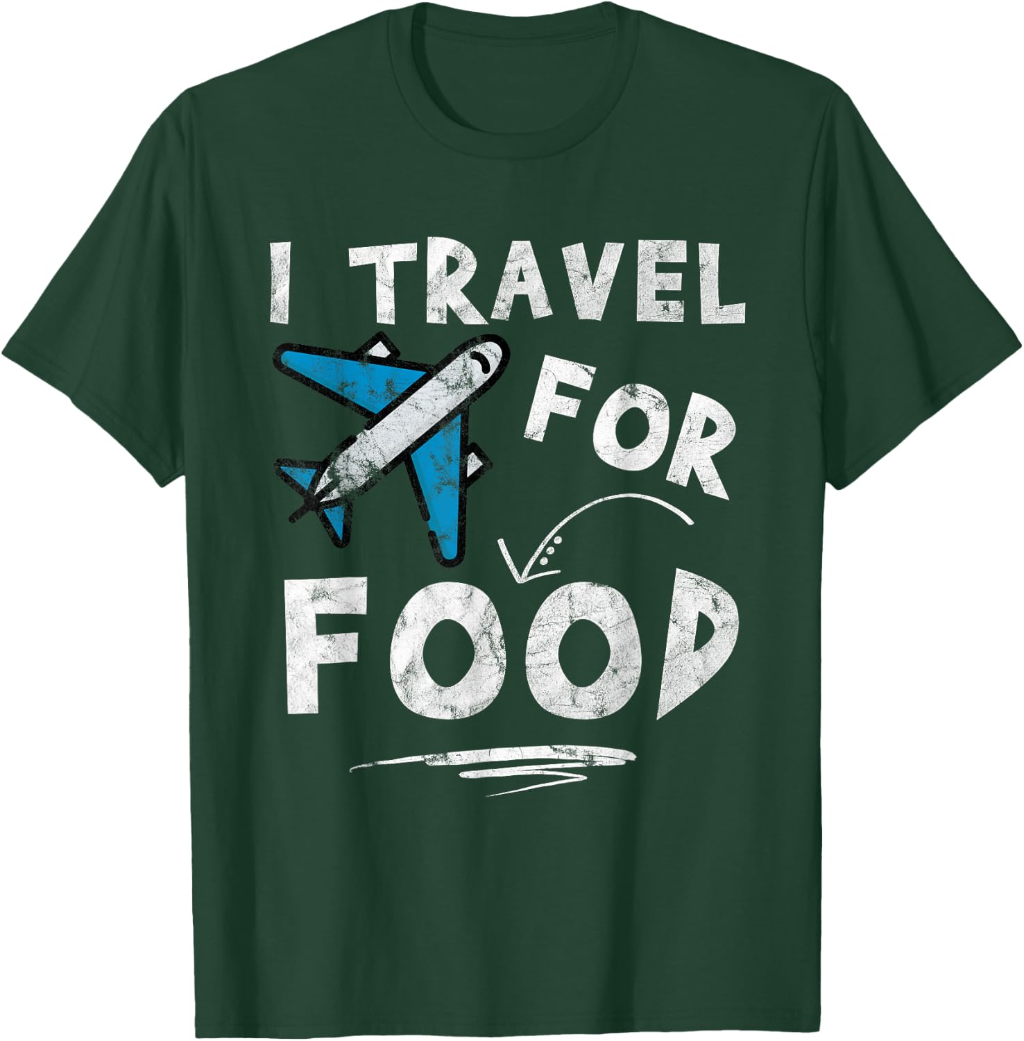 I Travel For Food - Travel Blog Vacation T-Shirt - T-Shirt | Forest